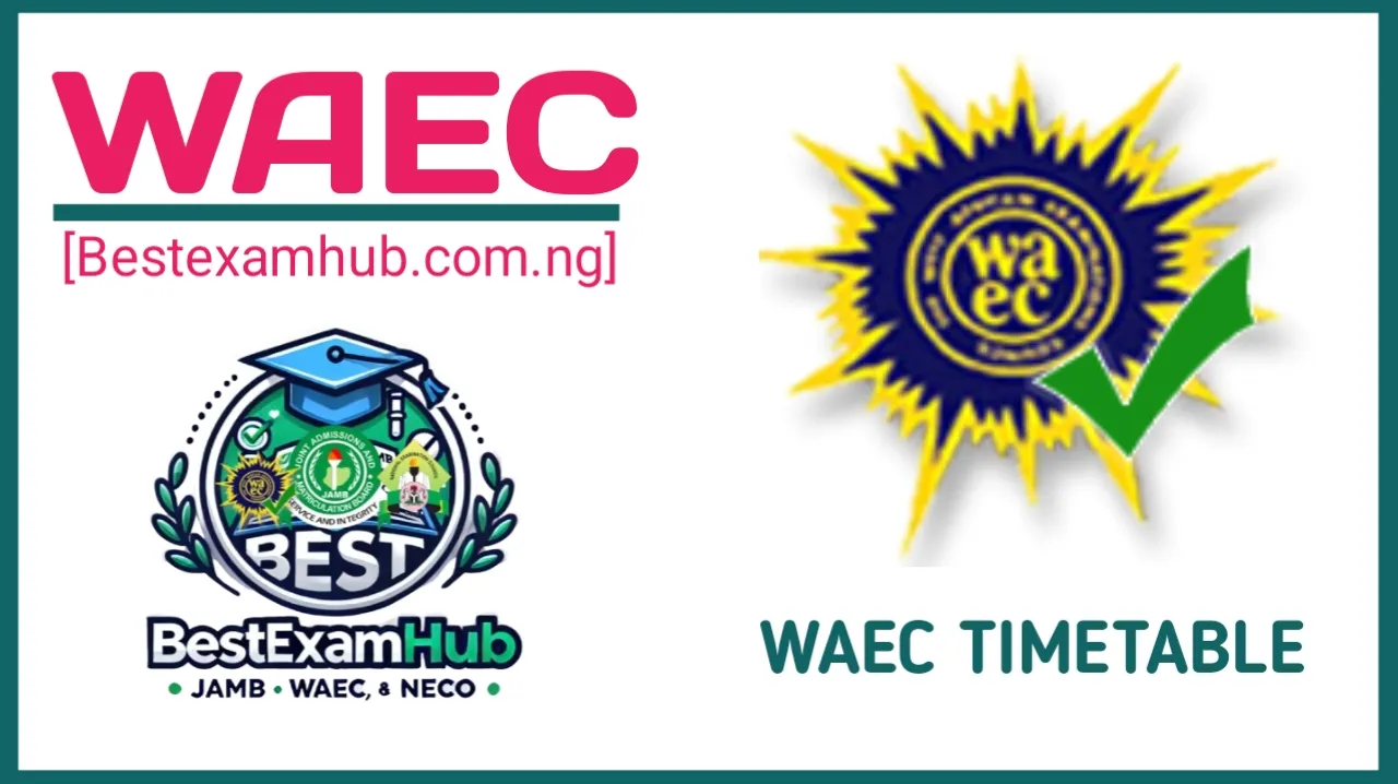 2025 WAEC Timetable for May/June