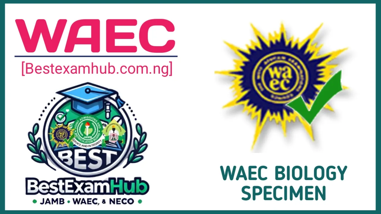 WAEC Biology Specimen 2025