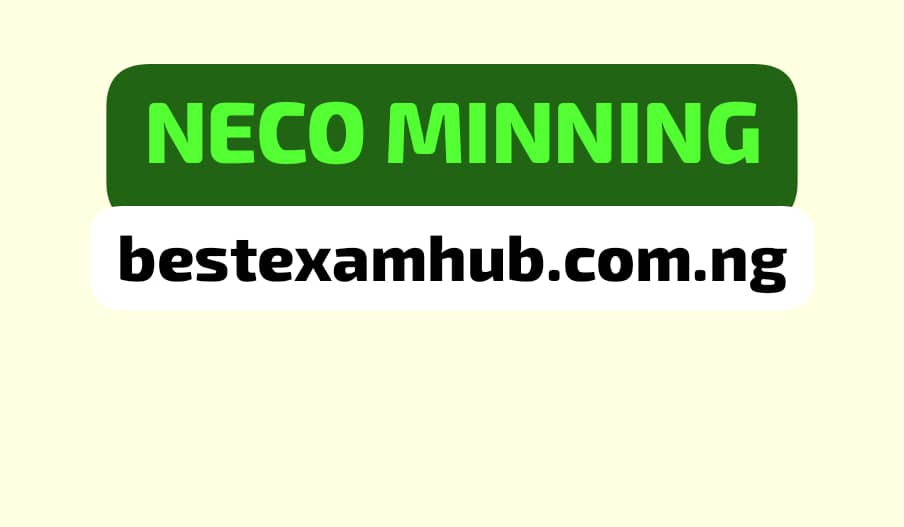 NECO Minning 2025 Questions And Answers